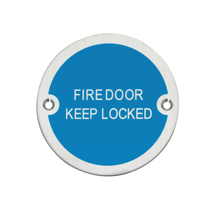 A GRADE Fire Door Keep Locked Sign Satin Stainless