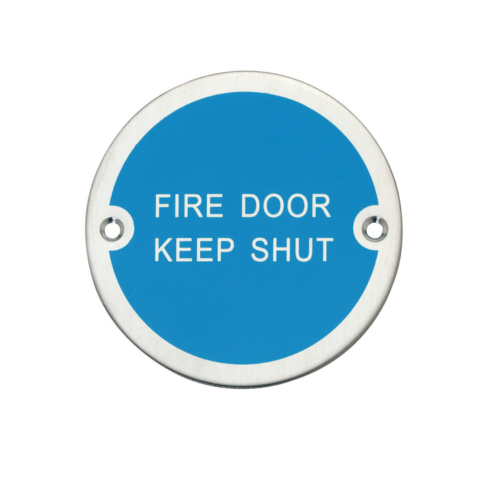 A GRADE Fire Door Keep Shut Sign Satin Stainless